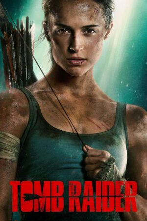 Tomb Raider: Huyền Thoại Bắt Đầu
